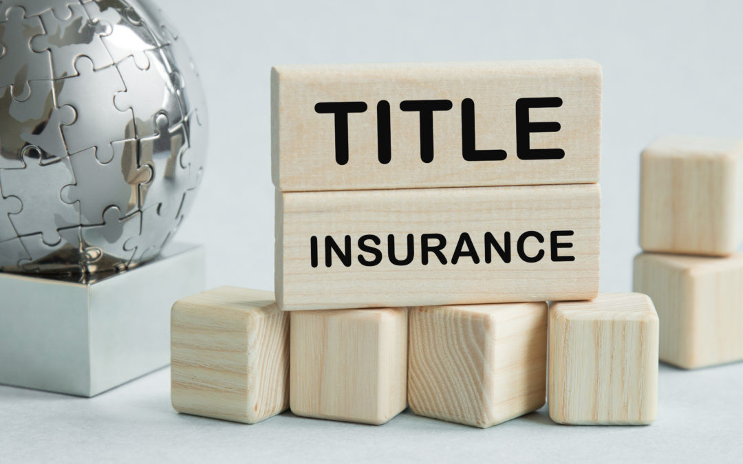 What is Title Insurance, and Why Would I Need It?